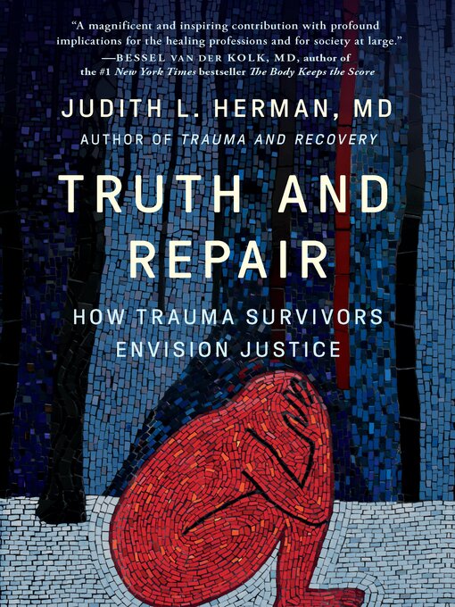 Title details for Truth and Repair by Judith Lewis Herman - Wait list